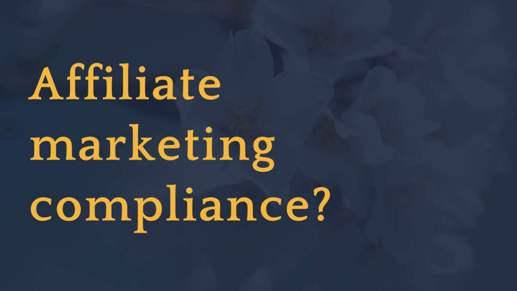 Compliance and Ethical Advanced Affiliate Marketing Strategies Practices