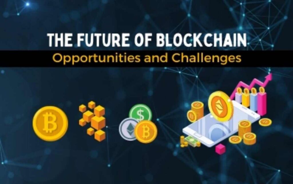 Opportunities and Challenges in Future of Blockchain Investment