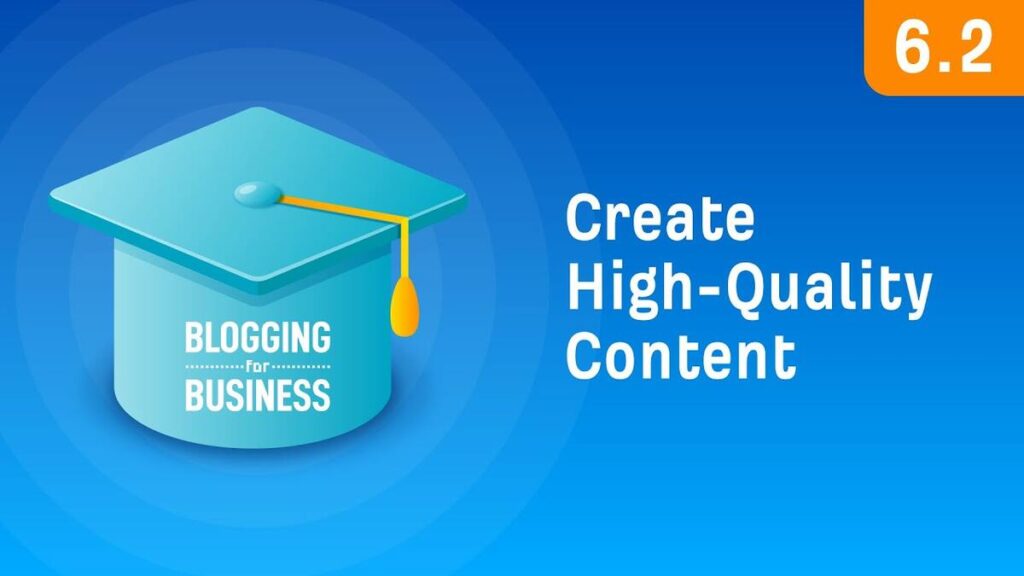 Creating High-Quality Content